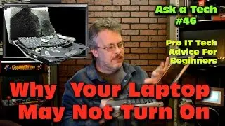 My Laptop Wont Turn On - Diagnose a Fix - Ask a Tech #46