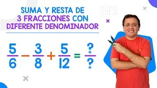 Suma y resta de 3 fracciones con diferente denominador (fracciones heterogéneas)