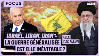 ISRAËL, LIBAN, IRAN : LA GUERRE GÉNÉRALISÉE EST-ELLE INÉVITABLE ?