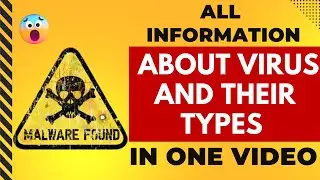 WHAT IS COMPUTER VIRUS ? || TYPES OF VIRUSES || Explained Simply