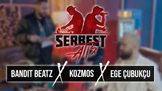 YENİ SEZON! Serbest Atış Bölüm 11: Ege Çubukçu x Bandit Beatz x Kozmos