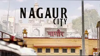 Nagaur City | Rajasthan | खूबसूरत नागौर शहर | Nagaur Tourist palaces | Nagaur Ralway Station |