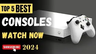 Top 5 Best Consoles 2024 || The 5 Best Consoles (Amazon)
