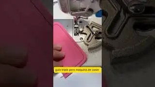 Guía triple para maquina de coser recta. #shorts