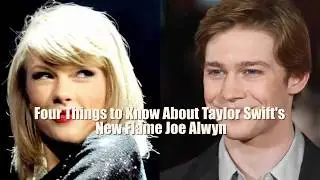 4 things to know about Taylor Swift new boyfriend Joe Alwyn | New star