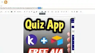 Quiz App Free AIA file   How to make Quiz App in kodular Aia File Free