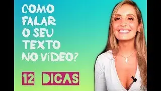 #9 12 Dicas De Como Falar O Seu Texto No Vídeo