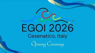 EGOI 2026 Opening Ceremony - Italy
