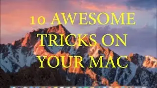  10 Awesome Tricks you can do on your Mac! (2017) 