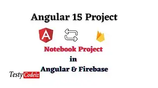 Angular 15 Firebase project from scratch,Angular Project from scratch, Notes Book Project in Angular