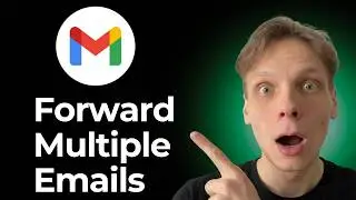 How to Forward Multiple Emails at Once in Gmail [2026 Guide]