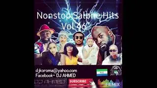 Sierra Leone music.  Hot mixtape!!! Denimix Vol 46 by DJ Ahmed.