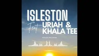 Isleston | Uriah | Khala Tee | Ai Au | 2023