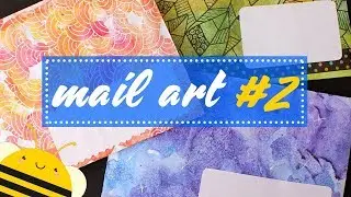 Mail Art #2 |  Как я оформляю письма