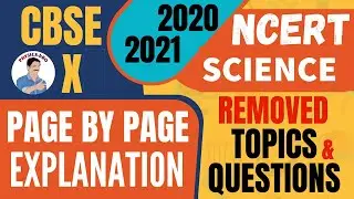 CLASS 10 CBSE SCIENCE SYLLABUS 2021 | PAGE BY PAGE REMOVED TOPICS AND QUESTIONS FROM NCERT