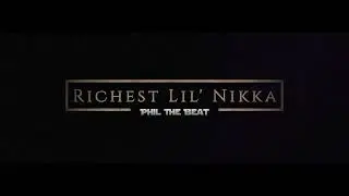 Phil The Beat - Richest Lil' Nikka - Dave East Type