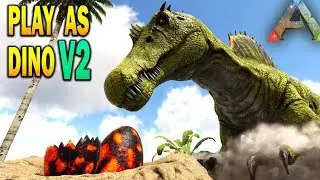 Ark PLAY AS DINO V2!! Dino Homes & More!! Ark Survival Evolved Primal Survival