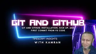 Git and GitHub: Installation, Sign Up, and First Commit from VS Code