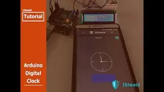 Arduino Digital Clock using 1Sheeld