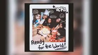VCHA - Ready for the World (Instrumental)