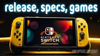 Nintendo Switch 2: Release Date, Specs, 1080p 60FPS Potential