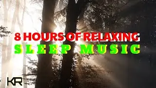 8 Hours of RELAXING SLEEP Music for STRESS RELIEF /DEEP SLEEP MUSIC