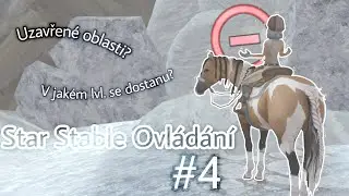 Star Stable Ovládaní #4 | Uzavřené oblasti? Tancování všude? V jakým lvl. se dostanu?