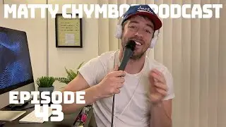 ADULTS ON TIK TOK, CORONAVIRUS, AND PORNHUB (#43) /// MATTY CHYMBOR PODCAST