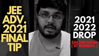 JEE Advanced 2021: The Final Tip | Ultimate Strategy | Must Watch!