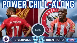 🚨 Liverpool vs Brentford LIVE Chill-Along | PREMIER LEAGUE 🚨