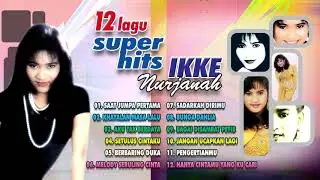 Ikke Nurjanah Full Album - Saat Jumpa Pertama
