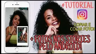 COMO COLAR FOTO NOS STORIES DO INSTAGRAM! | ANDROID
