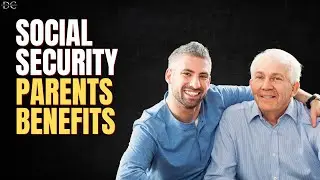 Social Security Parent’s Benefits 💡