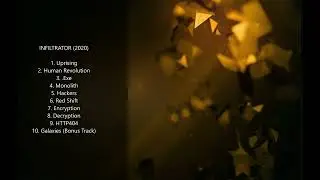 Infiltrator 2020 (Full Album) Deus Ex/Mass Effect/Soundtrack