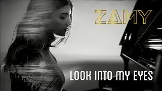 Zamy - Look Into My Eyes [Official Video]