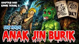 ANAK JIN BURIK | ANIMASI HOROR #163