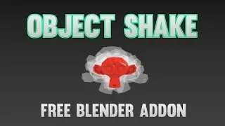 FREE Blender 3D Addon: Object Shake