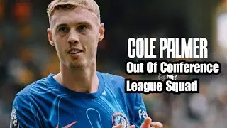 This is  Why Chelsea Removed Cole Palmer From UEFA Conference League 25-Man SQUAD