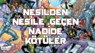 Nesilden Nesile Geçen Nadide Kötüler