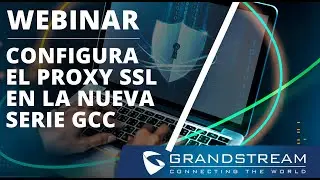 Configura el Proxy SSL en la nueva serie GCC
