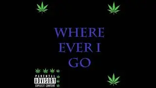 Loony Lee - Where Ever I Go