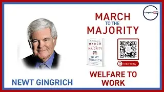 Newt Gingrich March to the Majority Welfare to Work #news #newbook #politics #newtgingrich