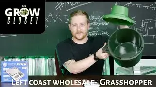 Grow Closet - Left Coast Grasshopper