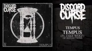 Discord Curse - Tempus (Ft. Jake Wolf)