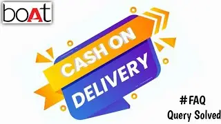 Boat Order COD Option | Cash On Delivery Boat | COD Kaise Karen Boat Mein | How To | FAQ