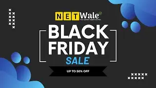 Black Friday Offer - Get Up To 50% Offer For All Digital Products From Netwale - #blackfriday #offer