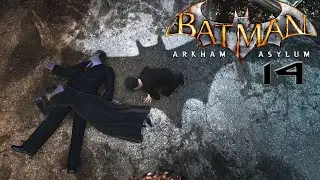ARKHAM ASYLUM 🌇 #14 ► Die Geburt des Batman ◄ Let´s Play Batman Arkham Asylum