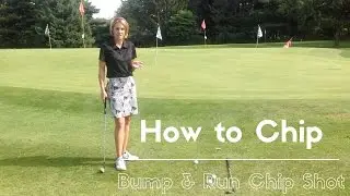 How to Chip- Bump & Run Chip Shot