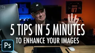 FIVE Retouching Tips in FIVE-ish Minutes to ENHANCE Your Photography!