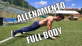 Allenamento FULL BODY a corpo libero da fare OVUNQUE